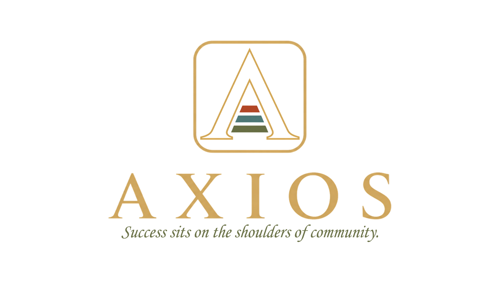 Axios. Success sits on the shoulders of community.